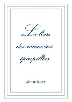 Le livre des mémoires éparpillées t.2