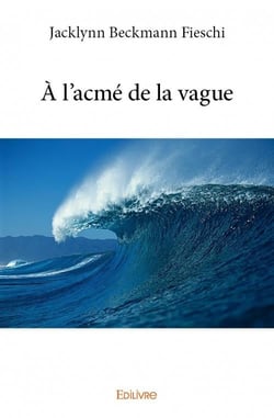À l'acmé de la vague