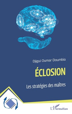 Éclosion : les stratégies des maîtres