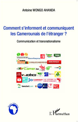 Comment s'informent et communiquent les Camerounais de l'étranger ? communication et transnationalisme