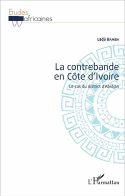 La contrebande en Côte d'Ivoire : Le cas du district d'Abidjan