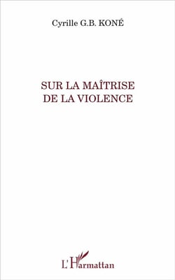 Sur la maîtrise de la violence