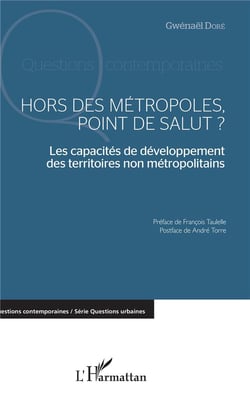 Hors des métropoles point de salut? les capacités de développement des territoires non métropolitains
