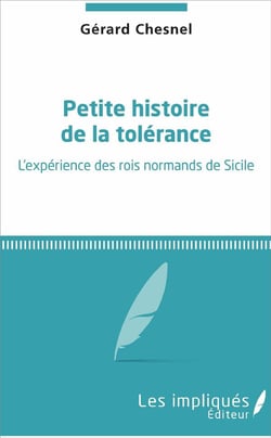 Petite histoire de la tolérance - l'expérience des rois normands de Sicile