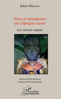 Crise et décadence de l'Afrique noire - les versets negres