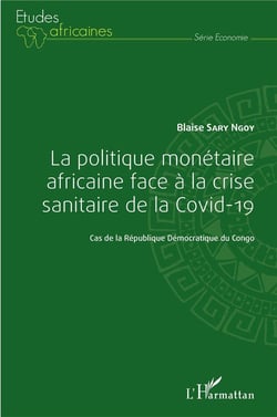 La politique monétaire africaine face à la crise sanitaire de la Covid-19 : cas de la République Démocratique du Congo