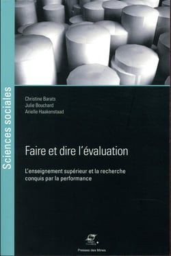 Faire et dire l'évaluation - l'enseignement supérieur et la recherche conquis par la performance