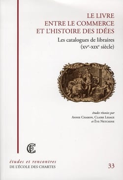 Le livre entre le commerce et l'histoire des idées - les catalogues de libraires (XV-XIXe siècle)