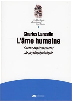 L'âme humaine : Etudes expérimentales de psychophysiologie