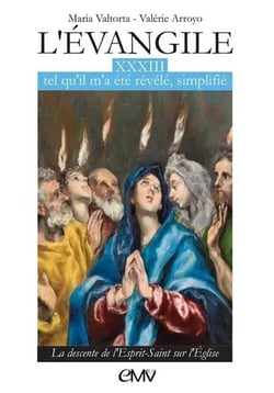 L'évangile tel qu'il m'a été révélé simplifié Tome 33 : La descente de l'esprit-saint sur l'Église