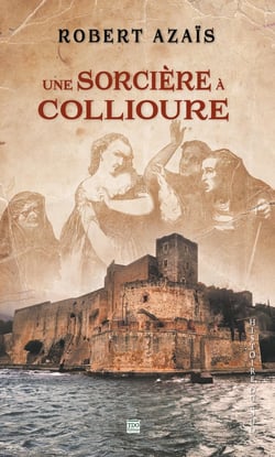 UNE SORCIERE A COLLIOURE