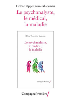 Le psychanalyste, le médical, la maladie