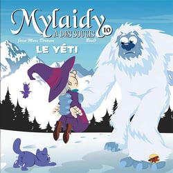 Mylaidy a des soucis Tome 10 - le yéti