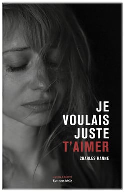 Je voulais juste t'aimer