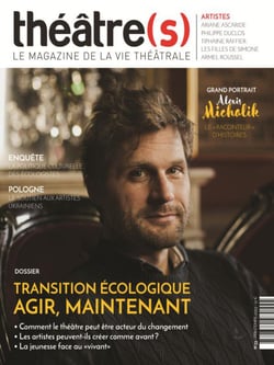 Théâtre(s) n.33 : transition écologique : agir, maintenant