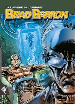 Brad Barron Tome 7 : la lumière de l'unique