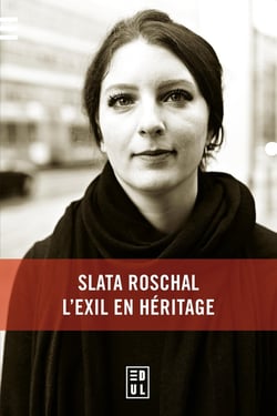 Slata Roschal, l'exil en héritage