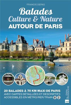 Balades culture & nature autour de Paris