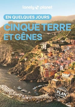Cinque Terre et Gênes en quelques jours (3e édition)