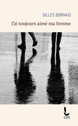 J'ai toujours aimé ma femme