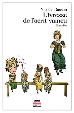 L'ivresse de l'écrit vaincu