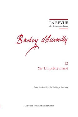La revue des lettres modernes - Jules Barbey d'Aurevilly n.12 : Sur Un prêtre marié