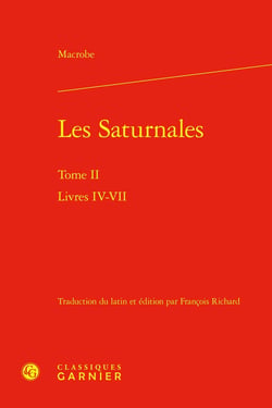 Les Saturnales Tome 2 : Livres IV-VII