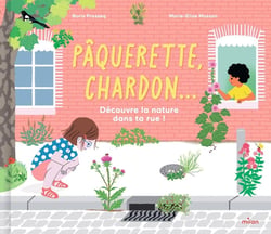 Pâquerette, chardon... Découvre la nature dans ta rue !