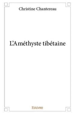 L'Améthyste tibétaine