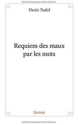 Requiem des maux par les mots