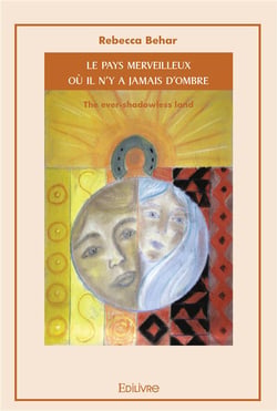 Le Pays merveilleux où il n'y a jamais d'ombre : The ever-shadowless land