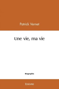 Une vie, ma vie