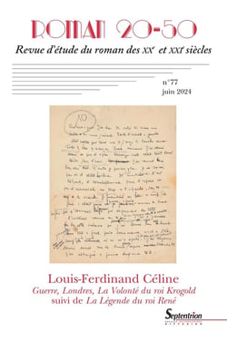 Roman 20-50, revue d'étude du roman des XXe et XXIe siècles n.77 : Louis-Ferdinand Céline : Manuscrits inédits