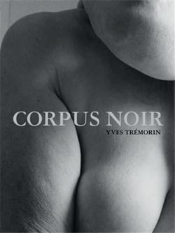Yves Trémorin : Corpus noir