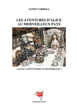 Les Aventures d'Alice au Merveilleux Pays : Alice's Adventures in Wonderland