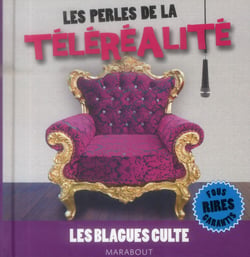 Les blagues culte - les perles de la téléréalité