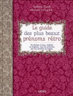 Le guide des plus beaux prenoms retro