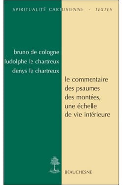 Le commentaire des psaumes des montées, une échelle de vie intérieure