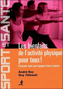 Les bienfaits de l'activité physique pour tous !