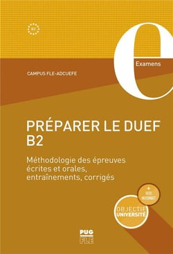 Préparer le DUEF B2 - méthodologie des épreuves écrites et orales, entraînements, corrigés