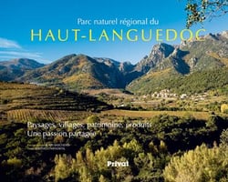 Parc naturel régional Haut-Languedoc - paysages, villages, patrimoine, produits - une passion partagée