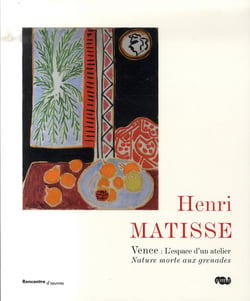 Vence : l'espace d'un atelier - nature morte aux grenades - henri matisse