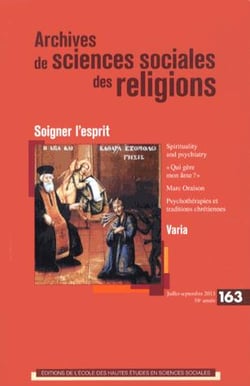 Archives de sciences sociales des religions n.163 : soigner l'esprit