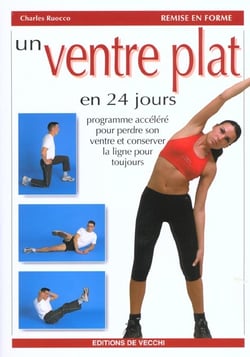 Obtenez un ventre plat en 24 jours