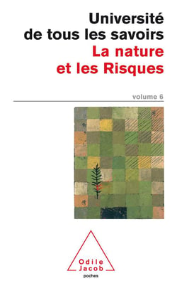 Université de tous les savoirs t.6 - la nature et les risques