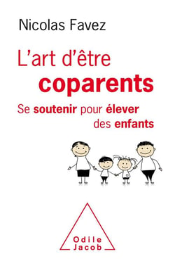 L'art d'être coparents - se soutenir pour élever des enfants