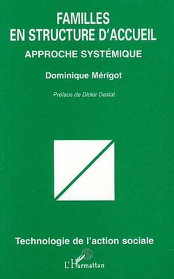 FAMILLES EN STRUCTURES D'ACCUEIL : Approche systémique