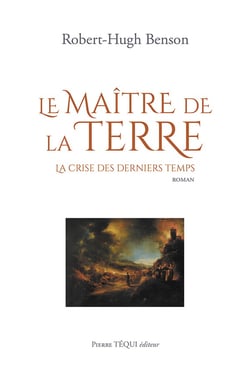 Le maître de la terre : la crise des derniers temps