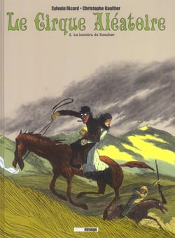 Le cirque aléatoire t.2 - la lumière du kouchan