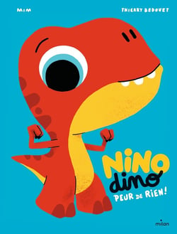 Nino Dino : peur de rien !